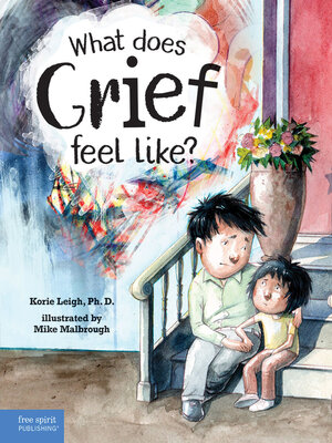 cover image of What Does Grief Feel Like?